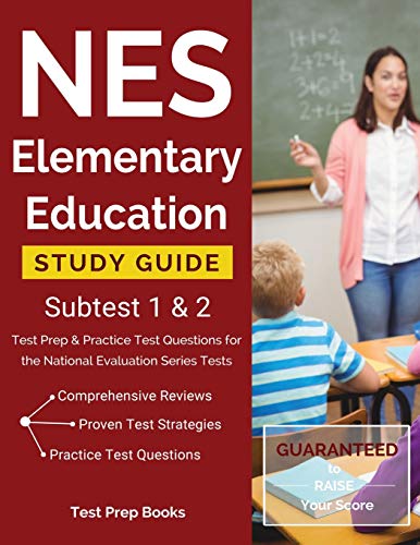 NES Elementary Education Study Guide Subtest 1 & 2: Test Prep & Practice Test Questions for the National Evaluation Series Tests