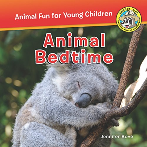 Animal Bedtime (Ranger Rick: Animal Fun for Young Children)
