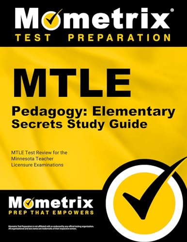 MTLE Pedagogy: Elementary Secrets Study Guide: MTLE Test Review for the Minnesota Teacher Licensure Examinations