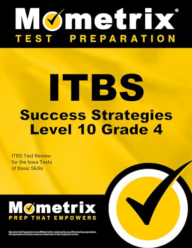 ITBS Success Strategies Level 10 Grade 4 Study Guide: ITBS Test Review for the Iowa Tests of Basic Skills
