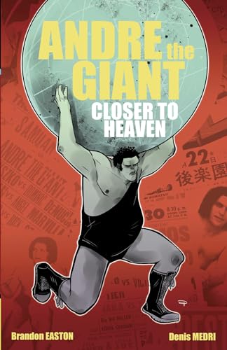 Andre The Giant: Closer To Heaven