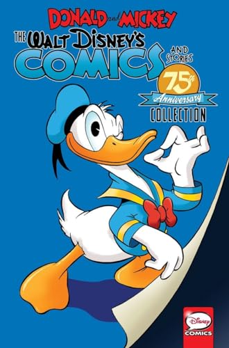 Donald and Mickey: The Walt Disney's Comics and Stories 75th Anniversary Collection