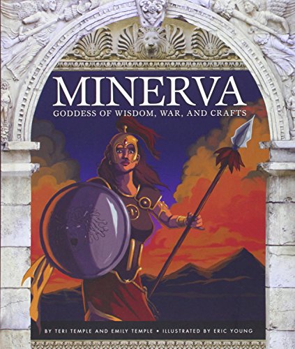 Minerva: Goddess of Wisdom, War, and Crafts (Roman Mythology)