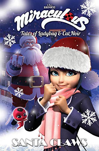 Miraculous: Tales of Ladybug and Cat Noir: Santa Claws Christmas Special (MIRACULOUS TALES LADYBUG & CAT NOIR TP S2)