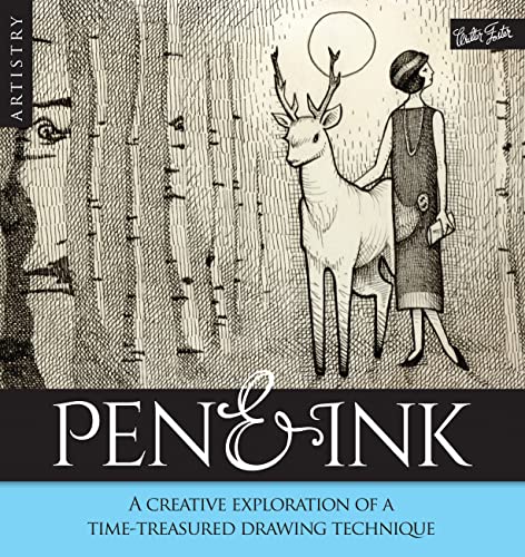 Artistry: Pen & Ink: A creative exploration of a time-treatured drawing technique