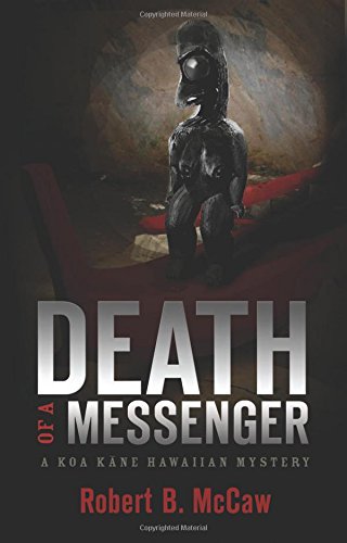 Death of a Messenger (Koa Kane Hawaiian Mystery)