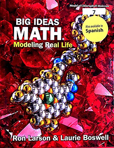 Big Ideas Math: Modeling Real Life - Grade 7 Student Edition, 1st Edition