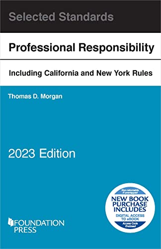Model Rules of Professional Conduct and Other Selected Standards, 2023 Edition (Selected Statutes)
