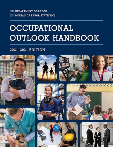Occupational Outlook Handbook, 2021–2031 (Occupational Outlook Handbook (G P O))