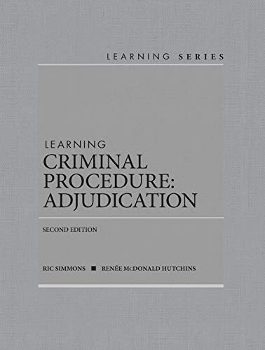 Learning Criminal Procedure: Adjudication (Learning Series)