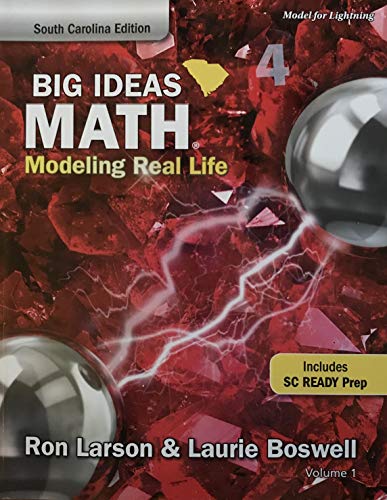 BIG IDEAS MATH Modeling Real Life Grade 4 Student Workbook South Carolina Edition Volume 1