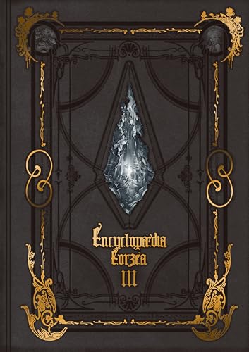 Encyclopaedia Eorzea ~The World of Final Fantasy XIV~ Volume III (Final Fantasy XIV: Encyclopaedia Eorzea)