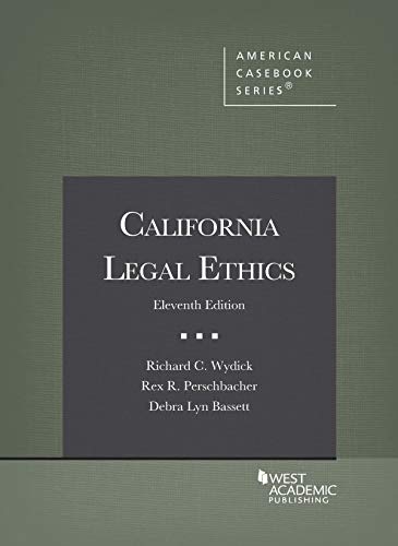 California Legal Ethics (American Casebook Series)