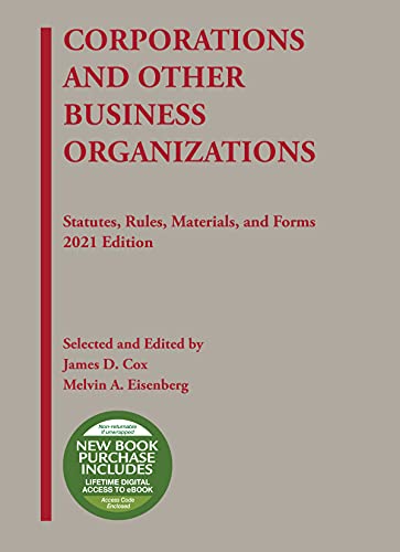 Corporations and Other Business Organizations, Statutes, Rules, Materials, and Forms, 2021 (Selected Statutes)