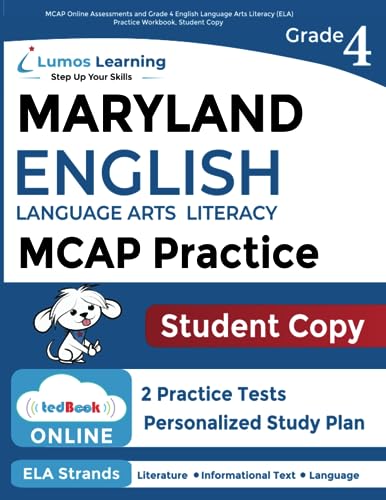 MCAP Online Assessments and Grade 4 English Language Arts Literacy (ELA) Practice Workbook, Student Copy: Maryland Test Study Guide
