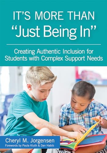 It's More Than "Just Being In": : Creating Authentic Inclusion for Students with Complex Support Needs