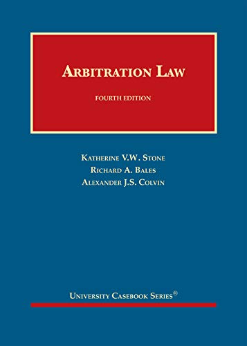 Arbitration Law (University Casebook Series)