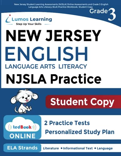 New Jersey Student Learning Assessments (NJSLA) Online Assessments and Grade 3 English Language Arts Literacy (ELA) Practice Workbook, Student Copy: New Jersey Test Study Guide
