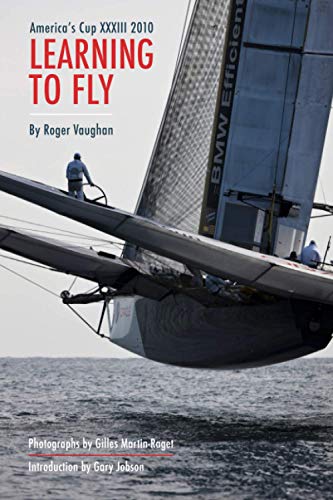 Learning to Fly: America's Cup XXXIII 2010