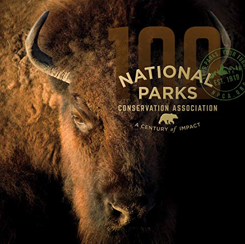 National Parks Conservation Association: A Century of Impact