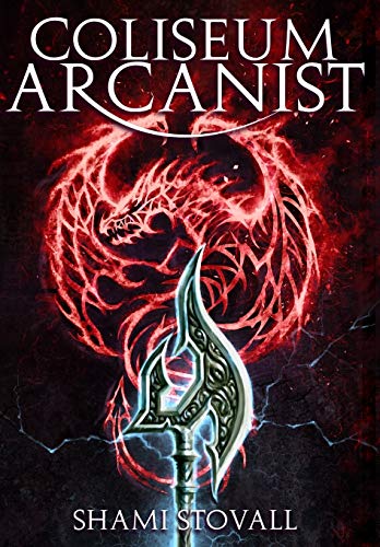 Coliseum Arcanist (Frith Chronicles)