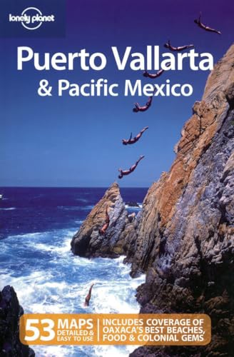 Puerto Vallarta & Pacific Mexico (Lonely Planet Puerto Vallarta & Pacific Mexico)