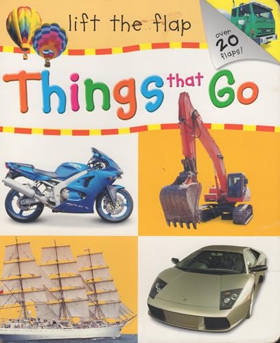 Things That Go (Lift the Flap)