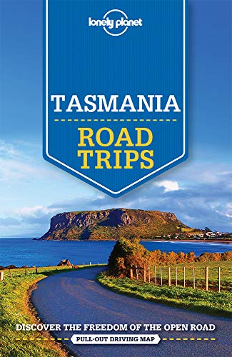 Lonely Planet Tasmania Road Trips 1 (Travel Guide)