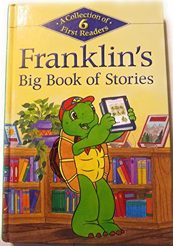 Franklin's Big Book of Stories: A Collection of 6 First Readers (Kids Can Read)
