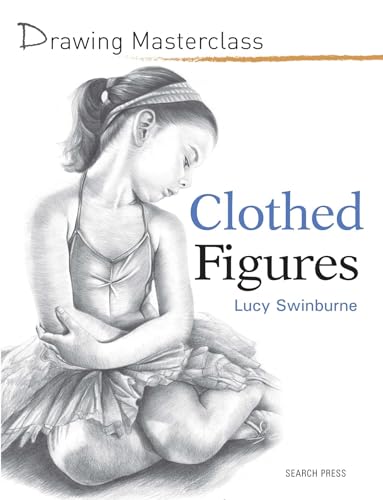 Clothed Figures (Drawing Masterclass)