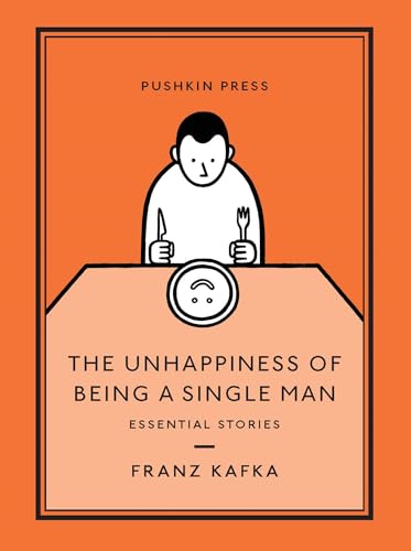 The Unhappiness of Being a Single Man: Essential Stories (Pushkin Press Classics)