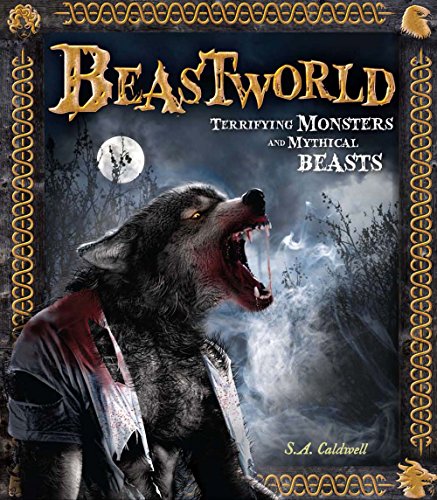 Beastworld: Terrifying Monsters and Mythical Beasts (Y)
