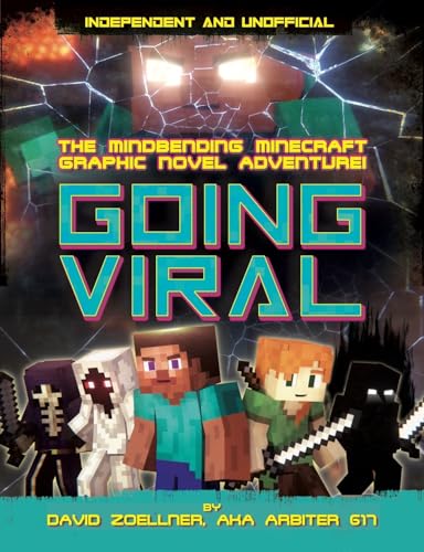 Minecraft Graphic Novel: Going Viral (Independent & Unofficial): The Mindbending Minecraft Graphic Novel Adventure (Minecraft Master Builder)