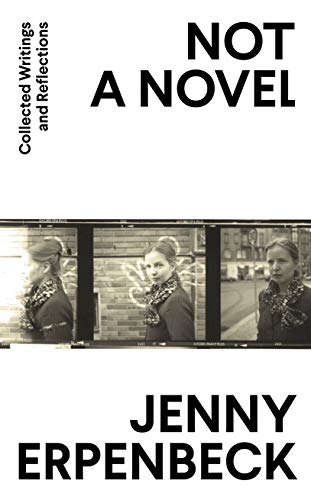 Not a Novel: Collected Writings and Reflections