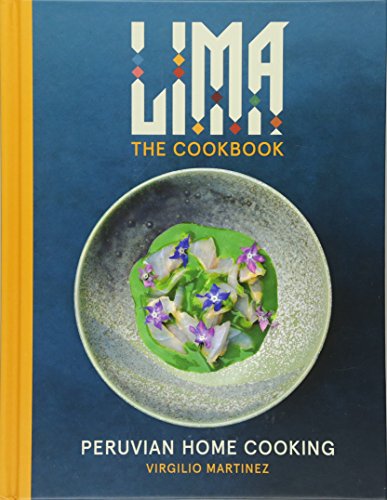 LIMA cookbook: Peruvian Home Cooking