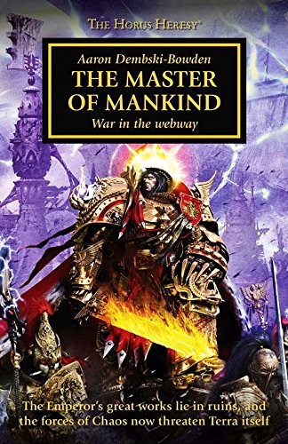 The Master of Mankind: War in the Webway - Horus Heresy #41 Hardcover (Warhammer 40K 30K)