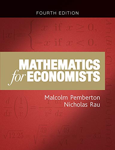 Mathematics for economists: An introductory textbook, fourth edition