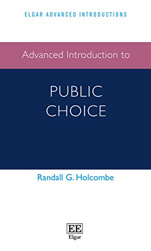 Advanced Introduction to Public Choice (Elgar Advanced Introductions series)
