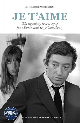 Je t'aime: The legendary love story of Jane Birkin and Serge Gainsbourg