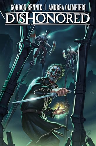 Dishonored Vol. 1: The Wyrmwood Deceit