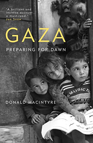 Gaza: Preparing for Dawn