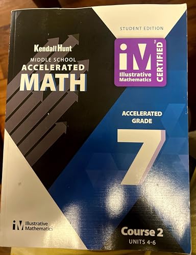 Accelerated Math ,Middle School ,Student Edition ,Grade 7 ,Course 2 Units 4-6