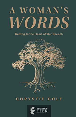 A Woman's Words: Getting to the Heart of Our Speech