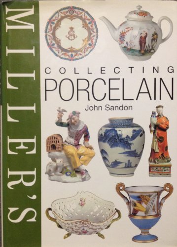 Miller's Collecting Porcelain