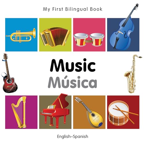 My First Bilingual Book–Music (English–Spanish) (Spanish and English Edition)