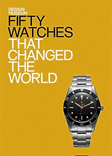 Fifty Watches That Changed the World