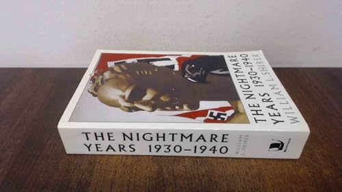 Nightmare Years: 1930 - 1940