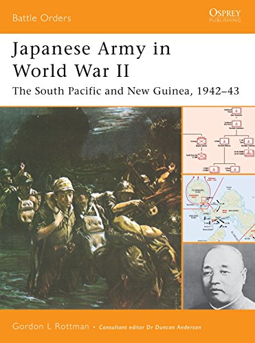 Japanese Army in World War II: The South Pacific and New Guinea, 1942-43 (Battle Orders)
