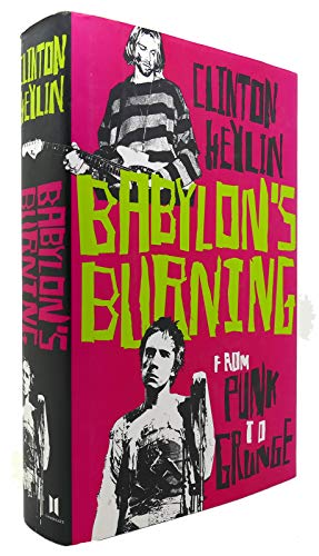 Babylon's Burning: From Punk to Grunge