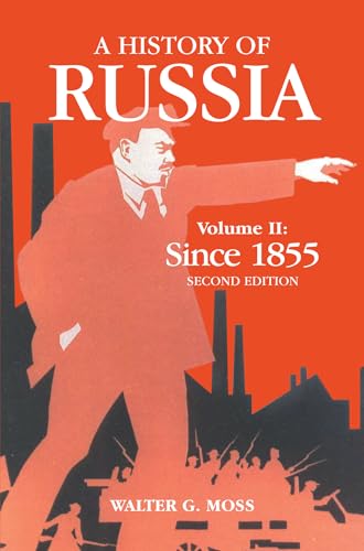A History Of Russia Volume 2: Since 1855 (Anthem Series on Russian, East European and Eurasian Studies)